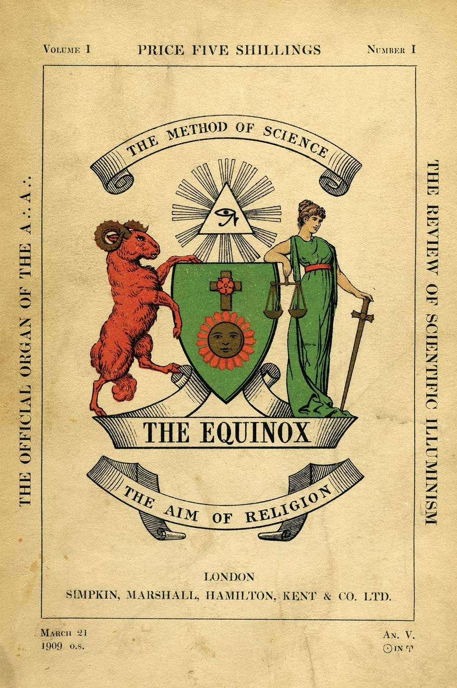 Обложка журнала The Equinox, том I, № 1 (21 марта 1909): герб с овном, щитом и фигурой с весами, девиз «The Method of Science — The Aim of Religion»